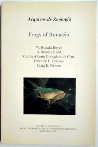 Frogs of Boracéia - Arquivos de Zoologia (vol. 31 fasc. 4)