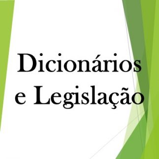 Dicionários e Legislação