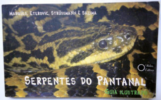 Serpentes do Pantanal: Guia ilustrado