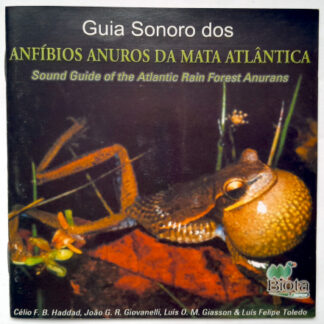 Guia sonoro dos Anfíbios Anuros da Mata Atlântica
