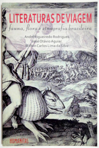 Literaturas de Viagem: fauna, flora e etnografia brasileira