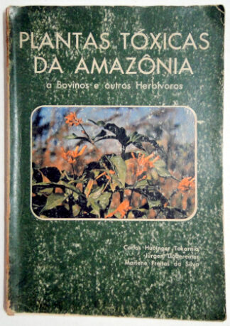 Plantas Tóxicas da Amazônia a Bovinos e outros Herbívoros