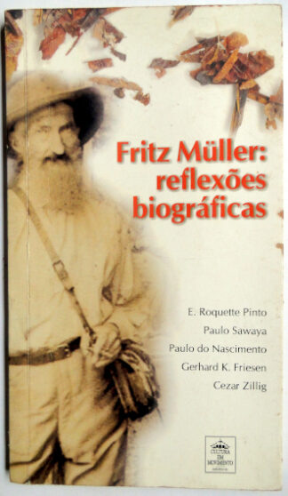 Fritz Müller: reflexões biográficas