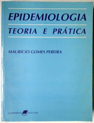 Epidemiologia Teoria e Prática