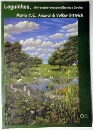Laguinhos. Mini-ecossistemas para Escolas e Jardins