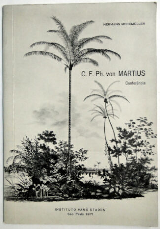 C. F. Ph. Von Martius - Conferência