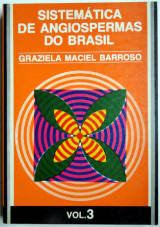 Sistemática de Angiospermas do Brasil - Volume 3
