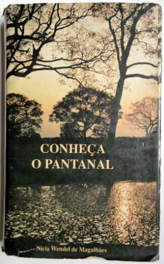 Conheça o Pantanal