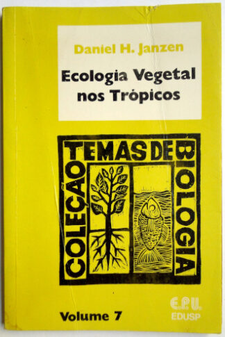 Ecologia Vegetal nos Trópicos - Coleção Temas de Biologia (Volume 7)