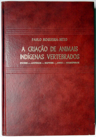 A Criação de Animais Indígenas Vertebrados