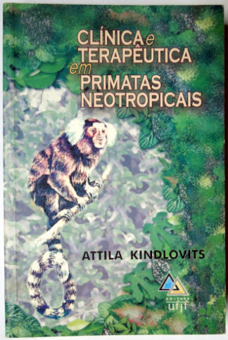 Clínica e Terapêutica em Primatas Neotropicais