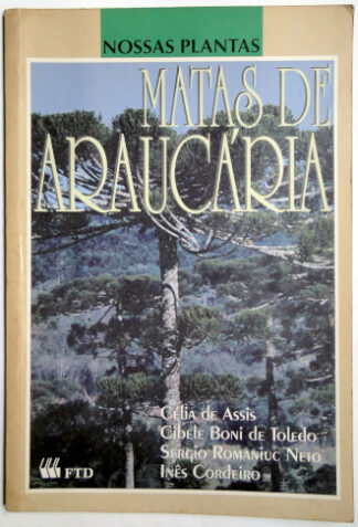 Nossas Plantas - Matas de Araucária