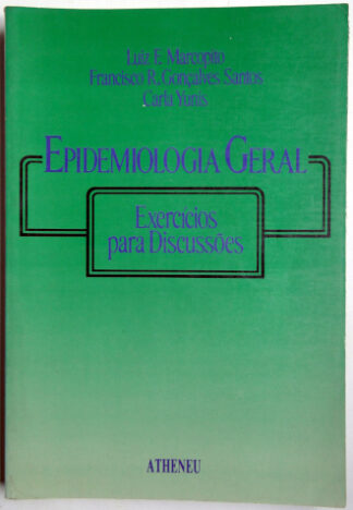 Epidemiologia Geral - Exercícios para Discussões