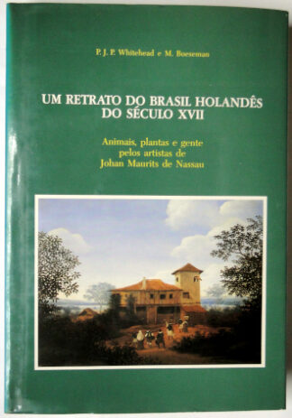 Um Retrato do Brasil Holandês do Século XVII
