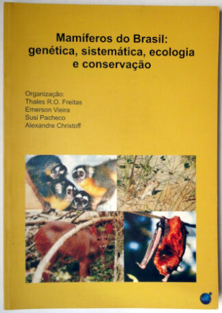 Mamíferos do Brasil: genética, sistemática, ecologia e conservação